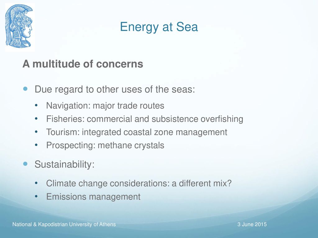 Energy at Sea A multitude of concerns
