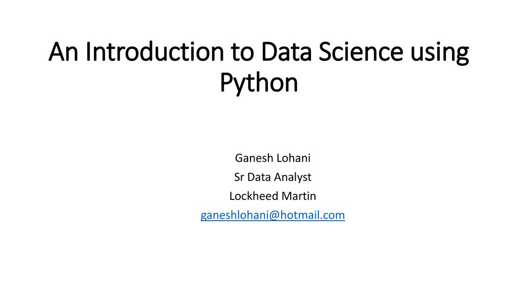 An Introduction to Data Science using Python - ppt download
