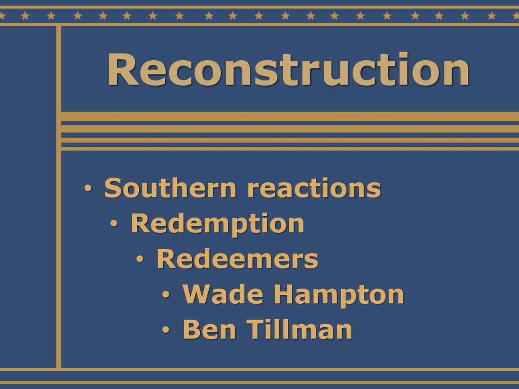 Chapter 15 Struggle Over Reconstruction Reconstruction In The South ...