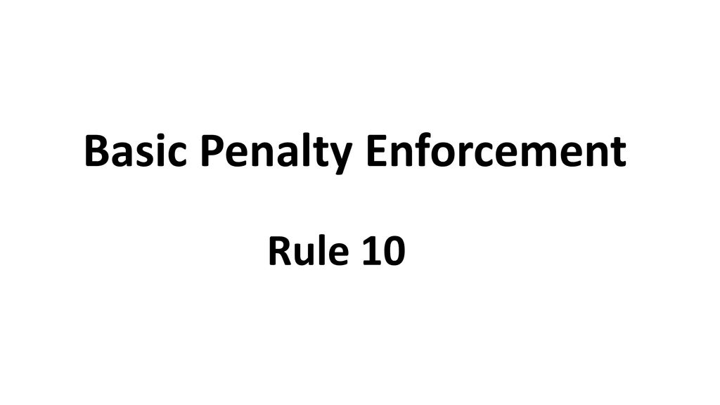 Basic Penalty Enforcement - Ppt Download