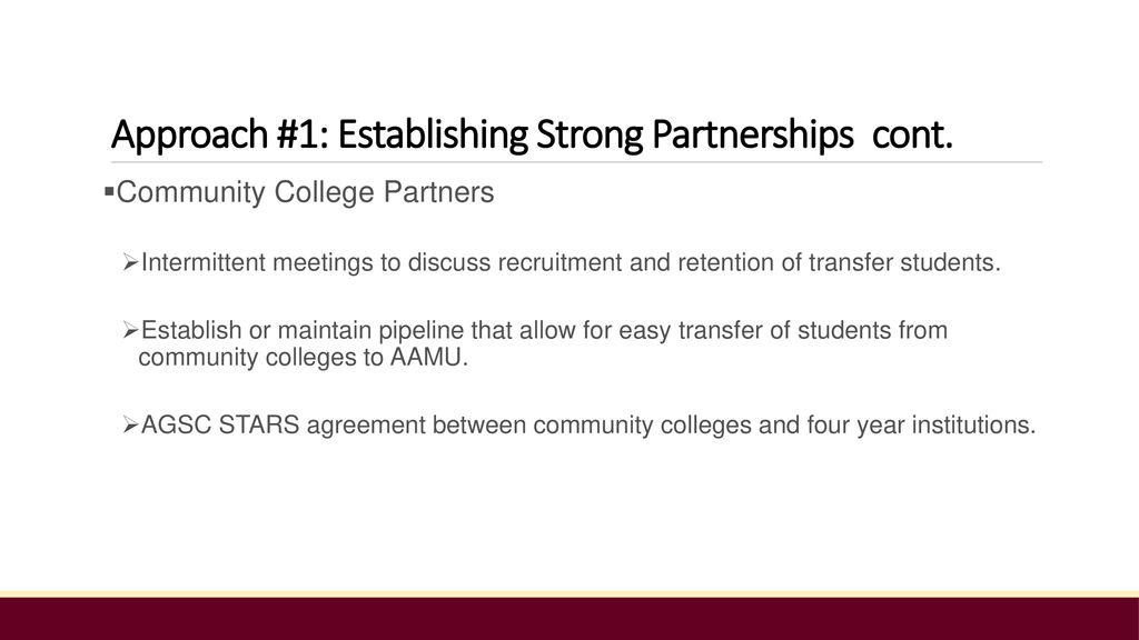 Approach #1: Establishing Strong Partnerships cont.