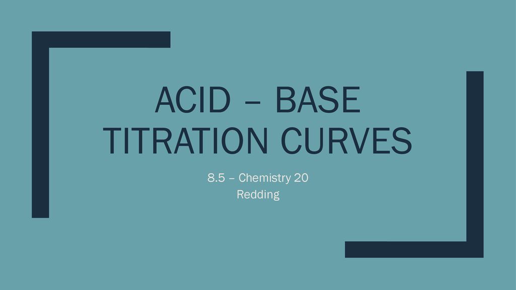 Acid – base titration curves