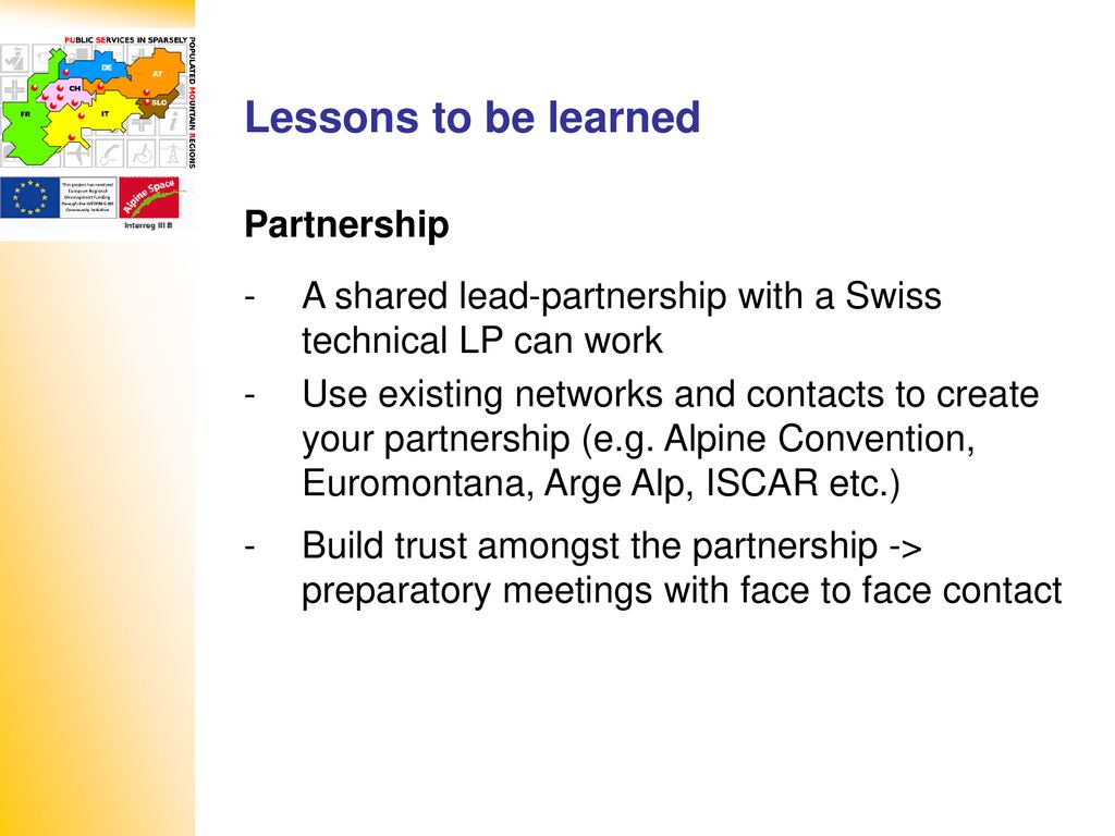 Lessons to be learned Partnership
