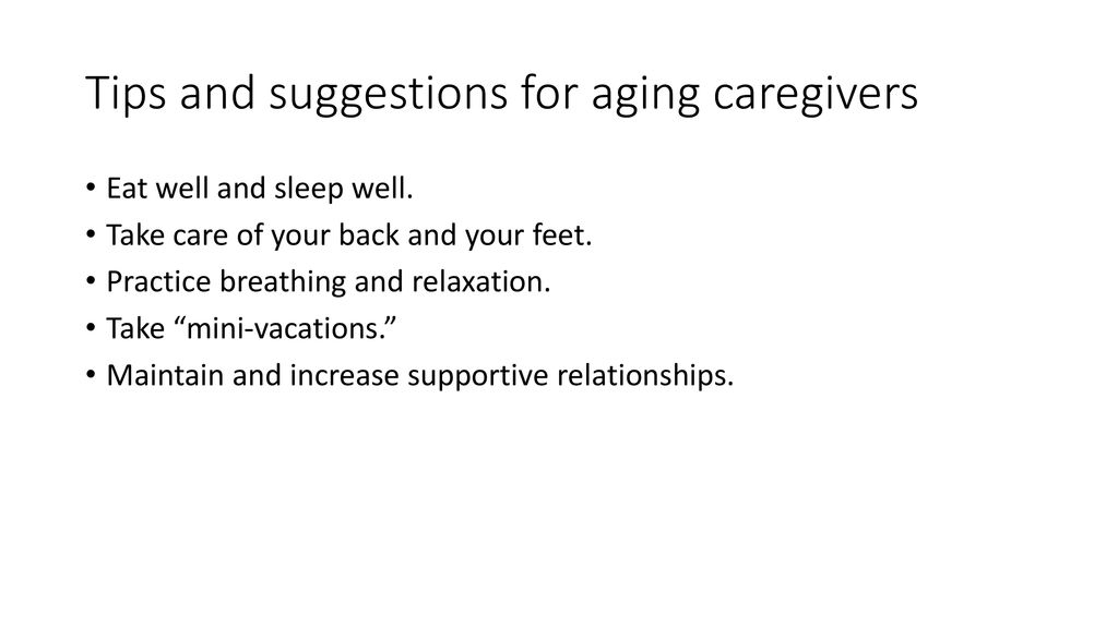 Tips and suggestions for aging caregivers