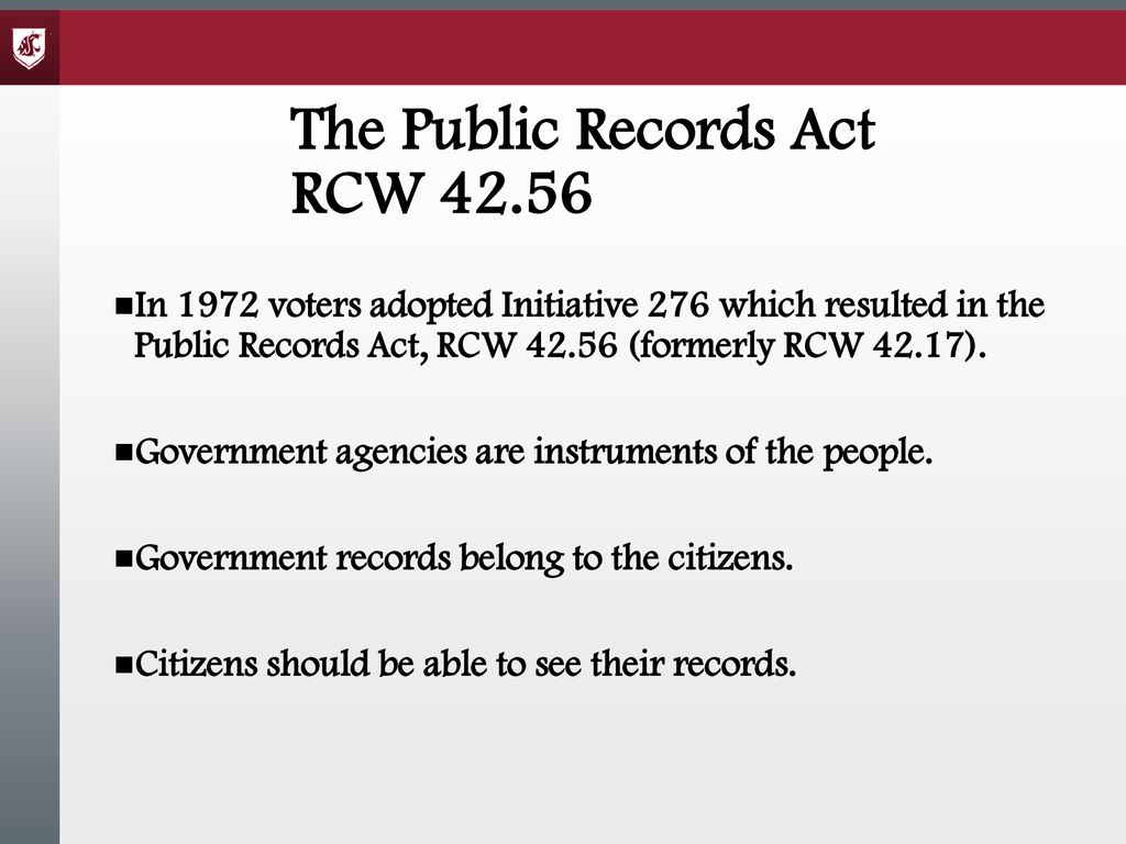 The Public Records Act RCW 42.56