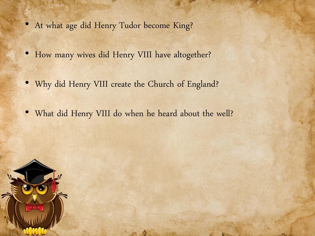 At what age did Henry Tudor become King