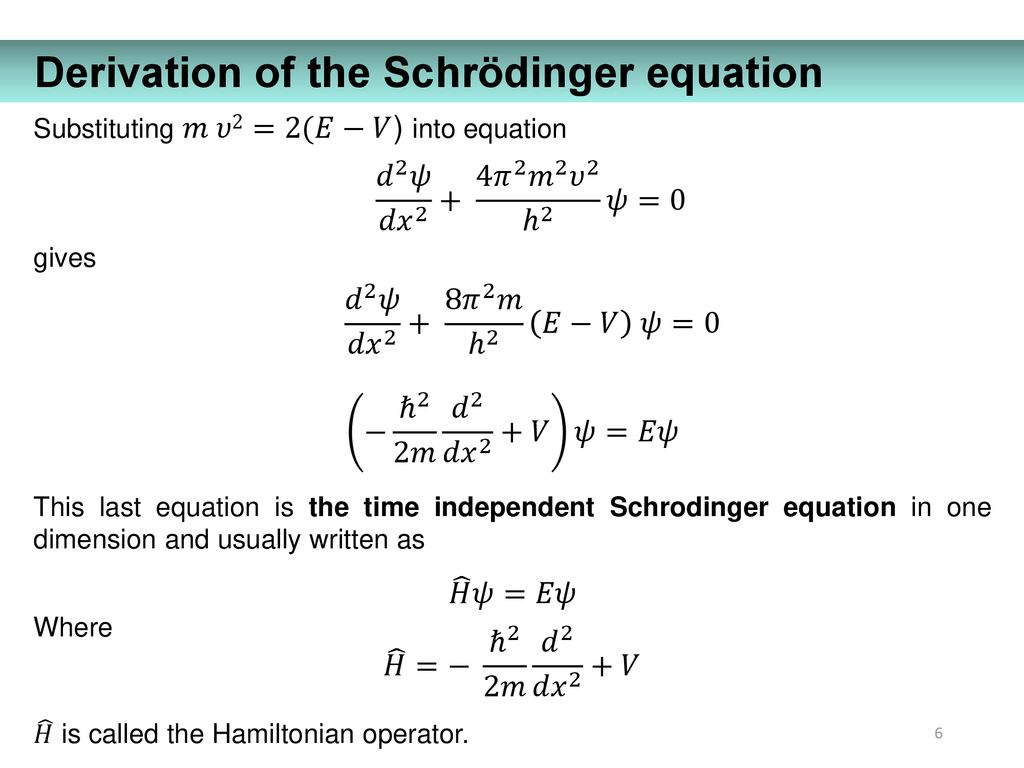 Derivation Of The Schrodinger Equation Ppt Download