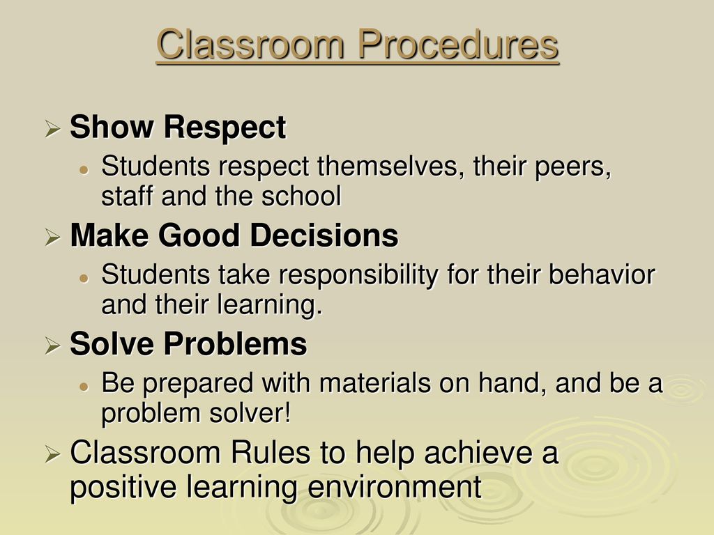 Classroom Procedures Show Respect Make Good Decisions Solve Problems