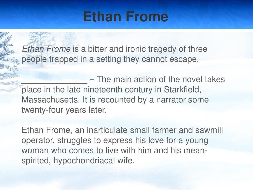 Ethan Frome by Edith Wharton. - ppt download