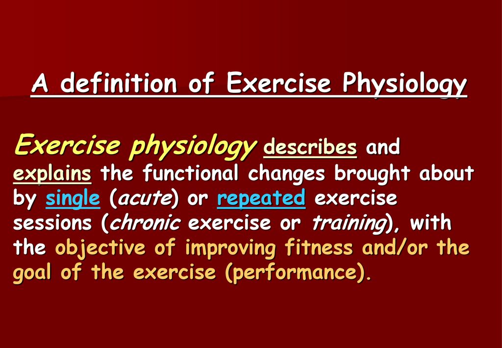 EXERCISE PHYSIOLOGY Theory & Application to Fitness and Performance ...