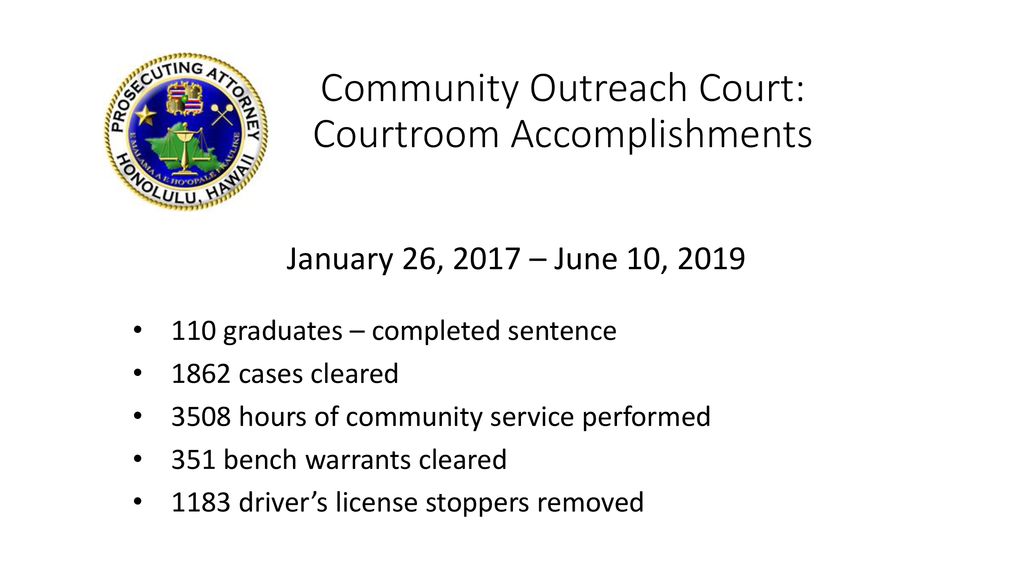 Honolulu Community Outreach Court ppt download