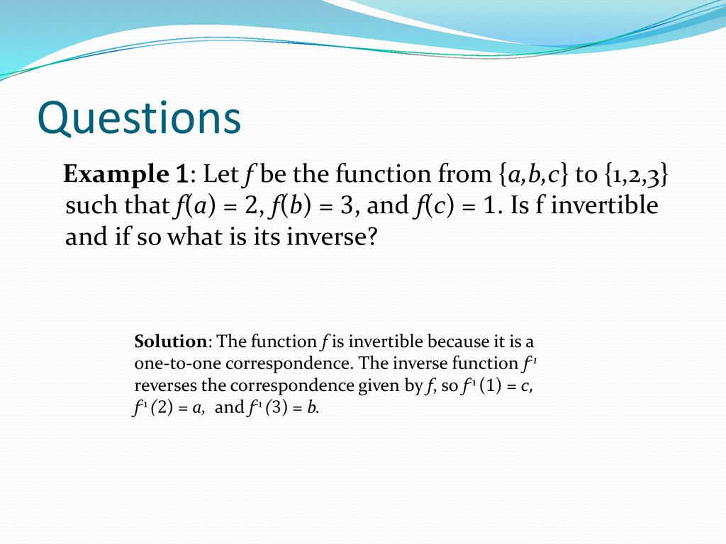Definition Let F A B Be A Function The F Is Invertible If There Exists A Function G B A Such That G O F Identity On A