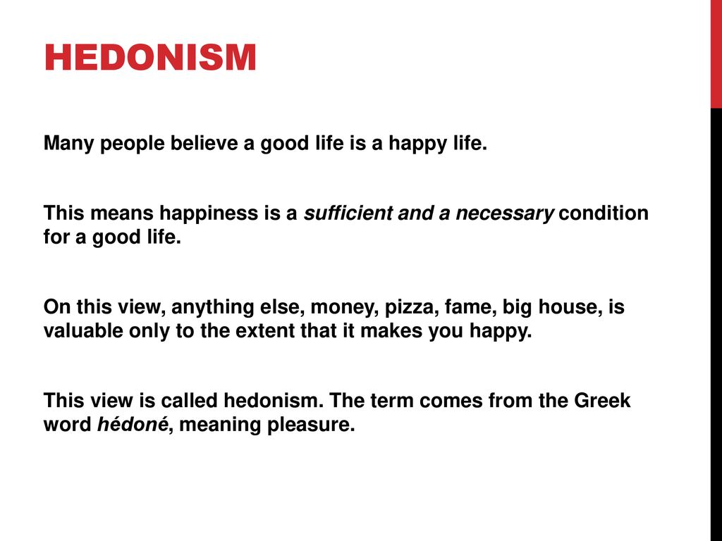 hedonism examples