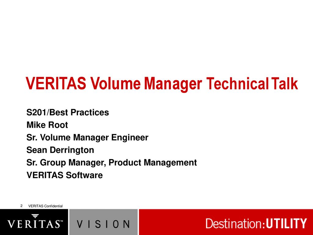 Veritas volume manager gui Veritas volume manager gui