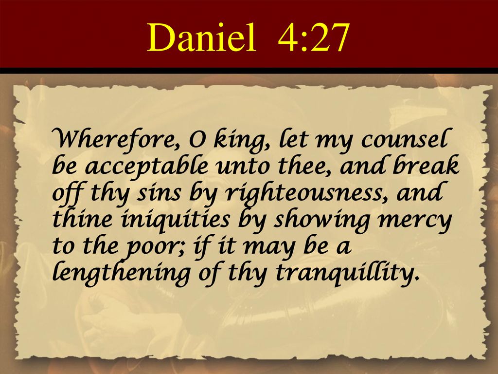 Daniel Chapter 4 Centuries ago, another powerful leader was temporarily ...