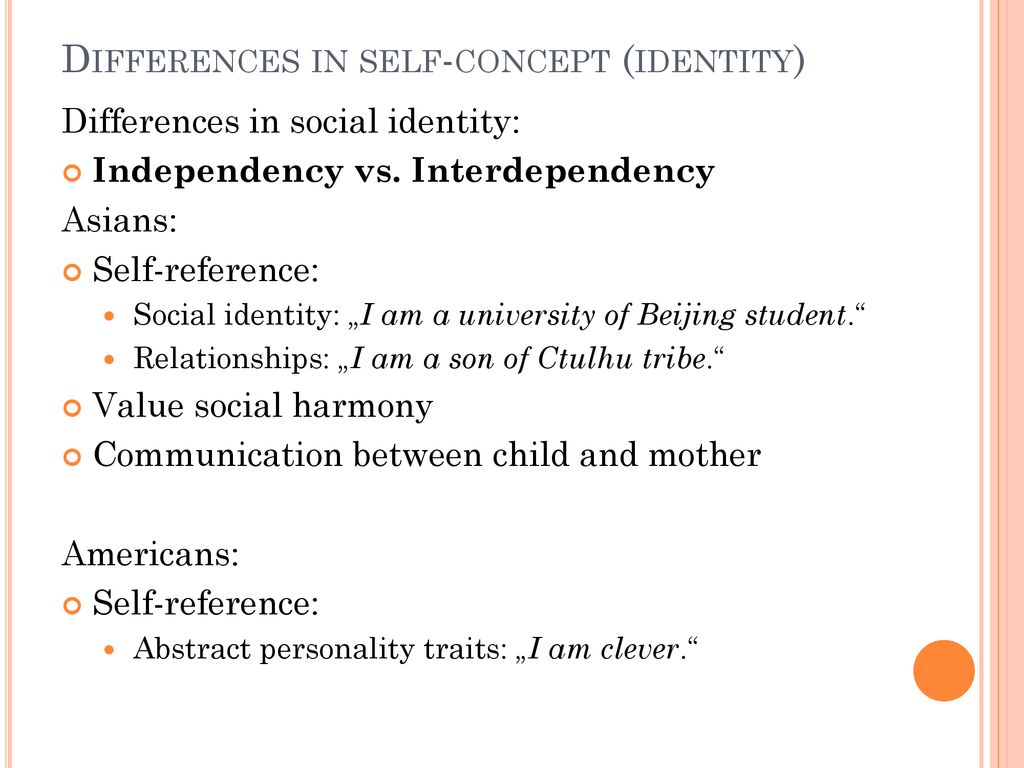Differences in self-concept (identity)