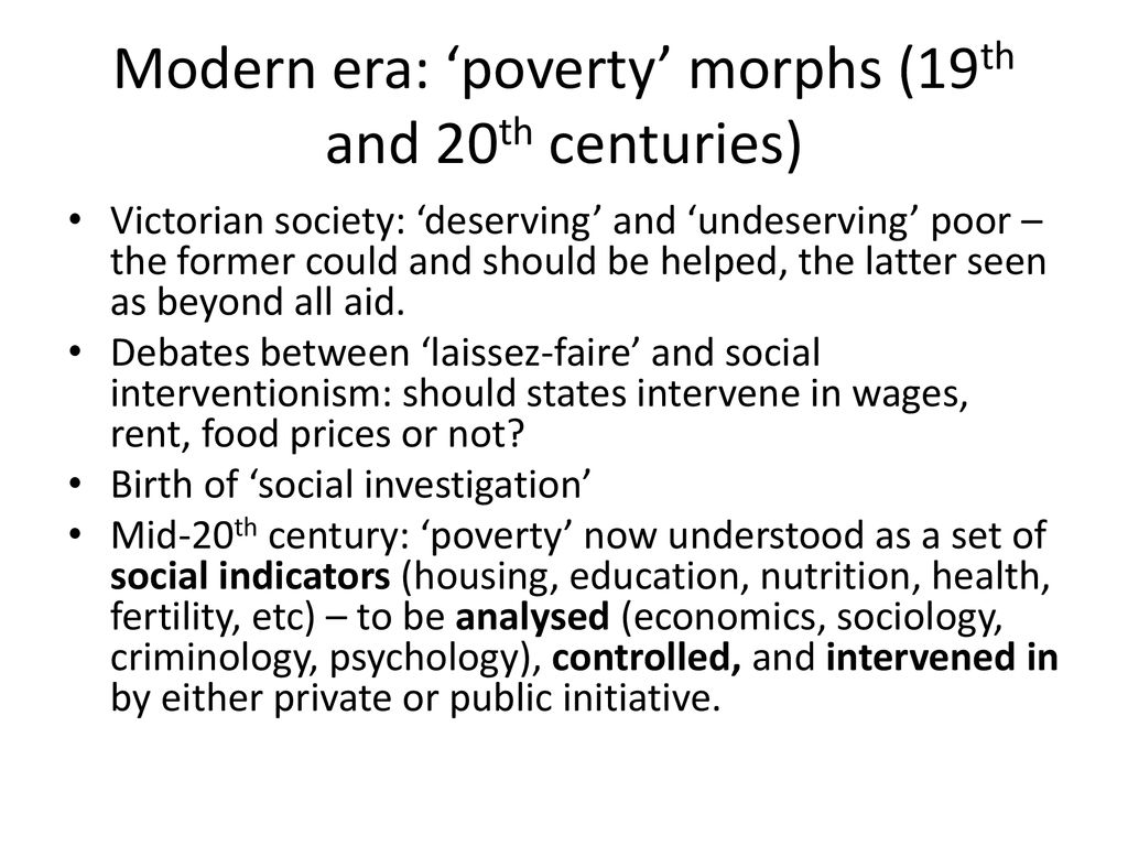 Modern era: ‘poverty’ morphs (19th and 20th centuries)