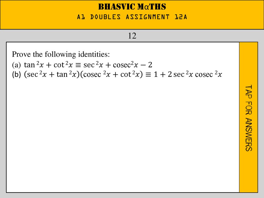 Bhasvic Maths 1 A1 Doubles Assignment 12a Ppt Download Bhasvic Maths 1 A1 Doubles Assignment 12a Ppt Download