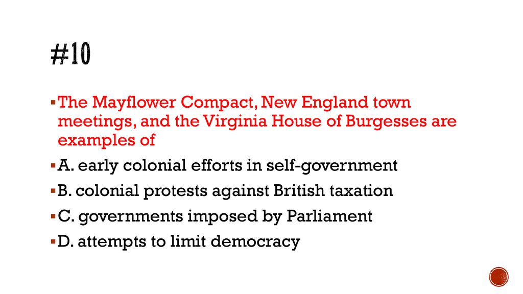 The Mayflower Compact And The Virginia House Of Burgesses Are Examples Of