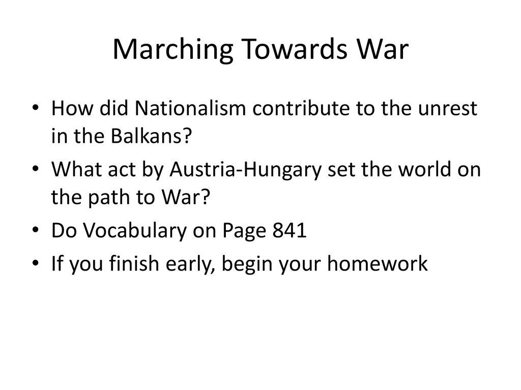 Marching Toward War Objective: Identify the political and ...