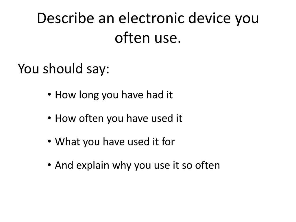 Describe an Electronic Device You Use Often - Khám Phá Công Nghệ Hàng Ngày