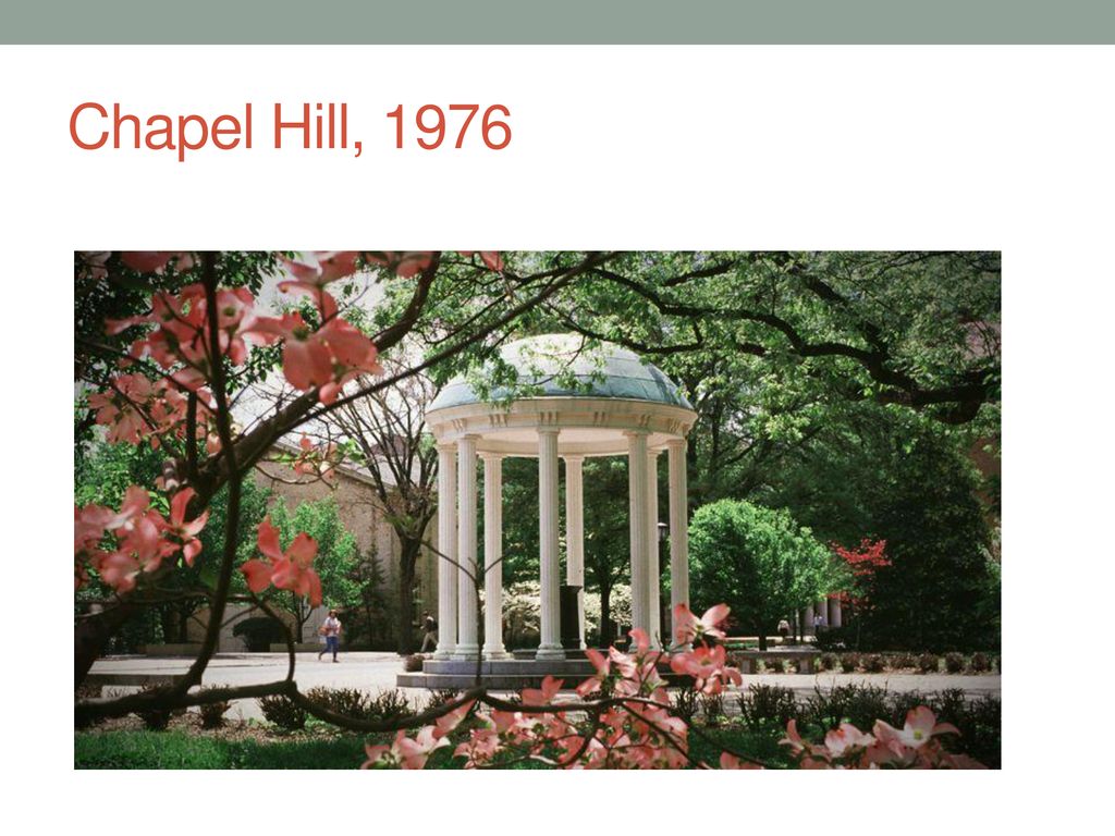 Chapel Hill, 1976