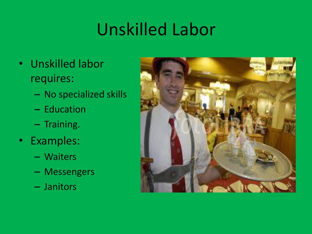 Unskilled Workers Examples unskilled-workers-examples