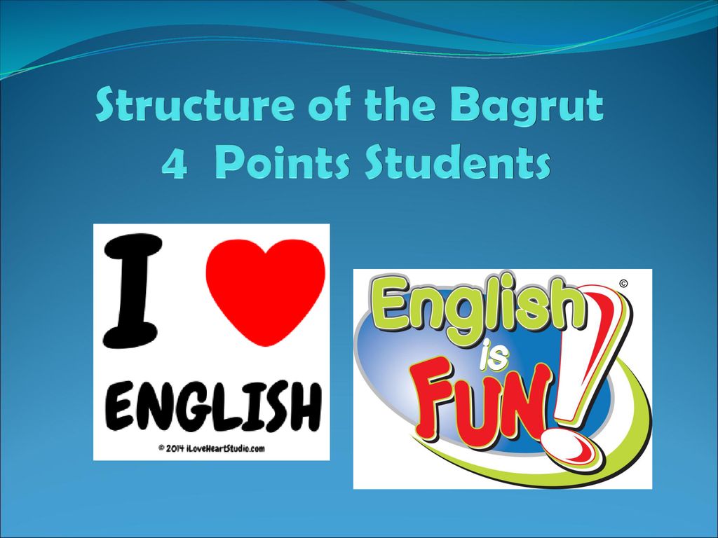 Structure of the Bagrut 4 Points Students - ppt download