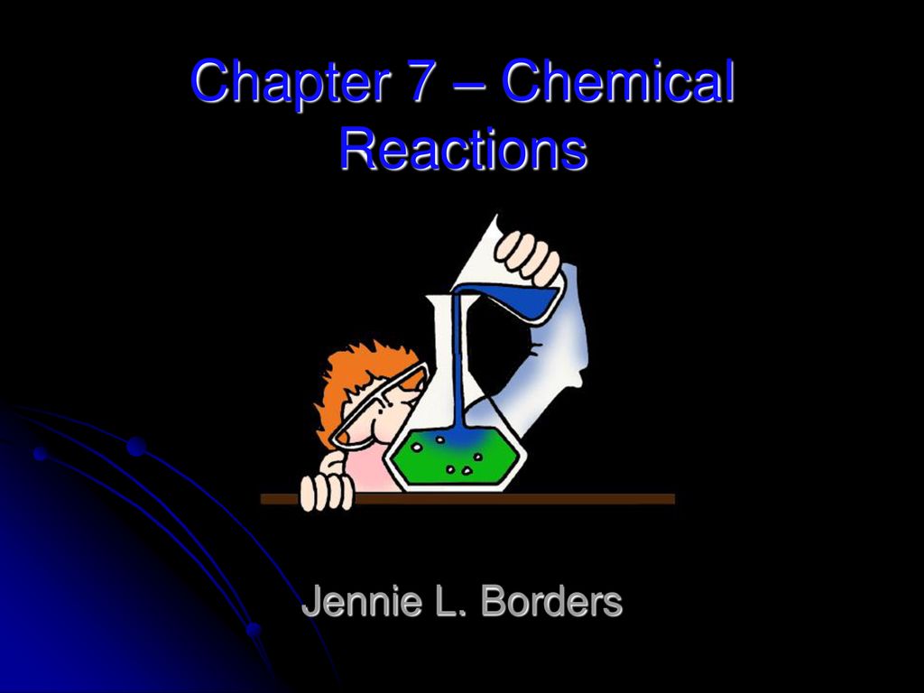 Chapter 7 – Chemical Reactions - Ppt Download