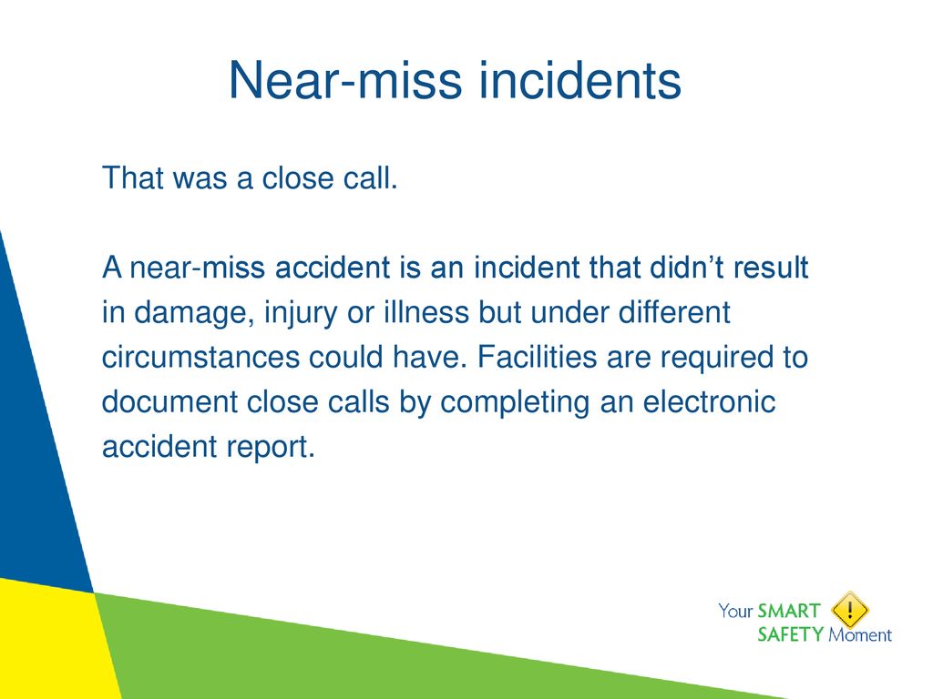 Near-miss incidents. - ppt download