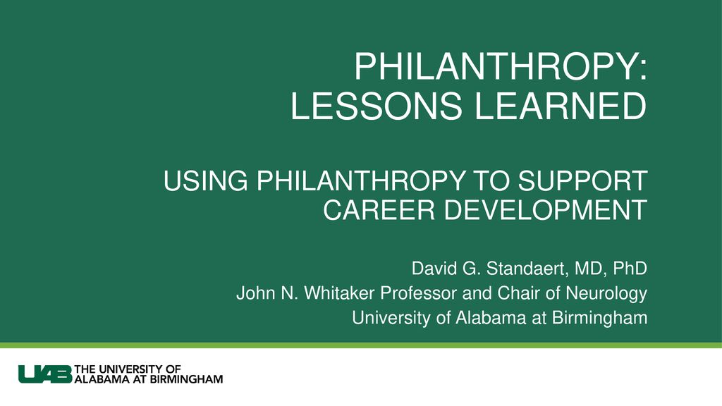 Philanthropy: Lessons Learned Using philanthropy to support career development