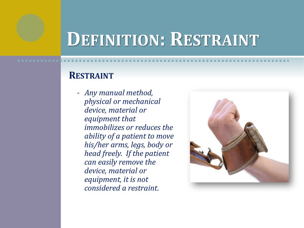 RESTRAINT & SECLUSION(R/S) for NON-NURSING - ppt download