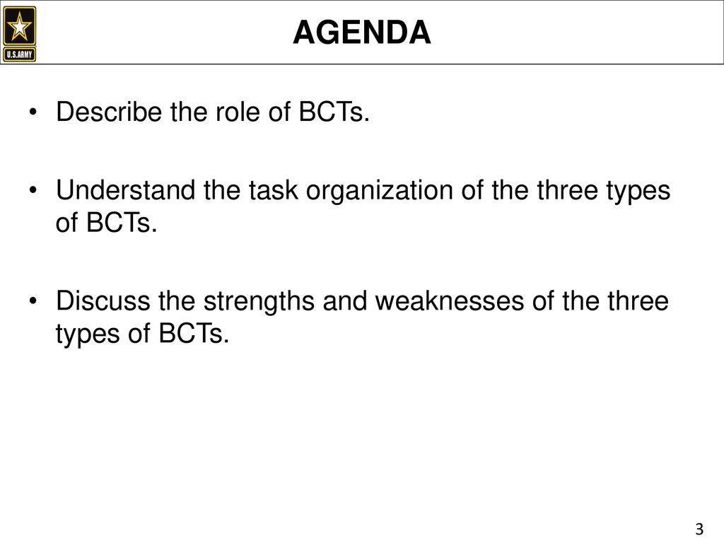 AGENDA Describe the role of BCTs.