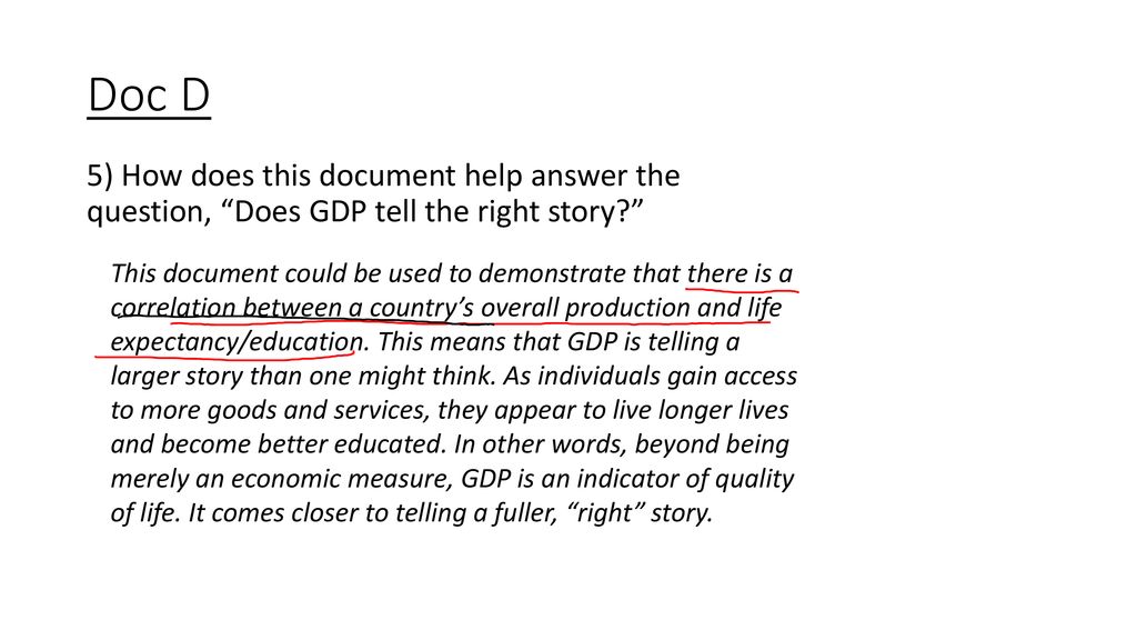 Doc D 5) How does this document help answer the question, Does GDP tell the right story