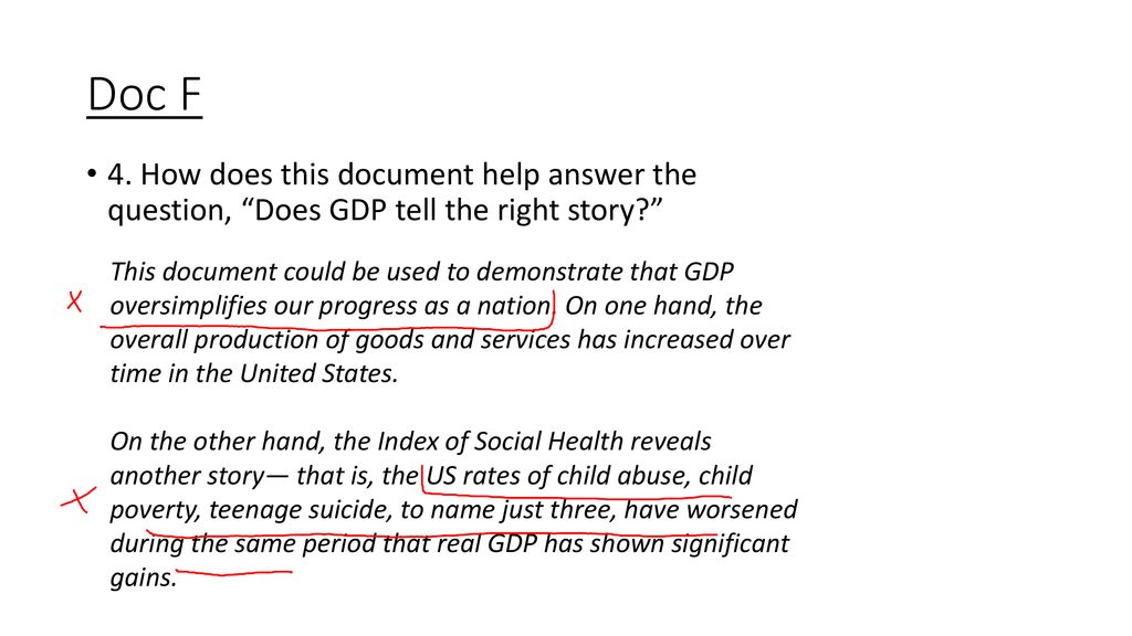 Doc F 4. How does this document help answer the question, Does GDP tell the right story