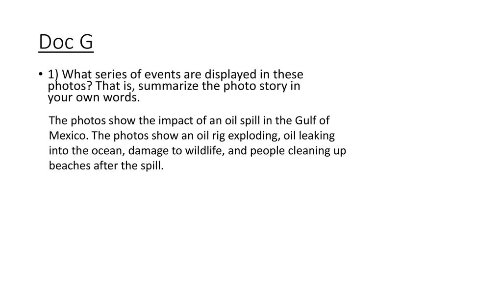 Doc G 1) What series of events are displayed in these photos That is, summarize the photo story in your own words.