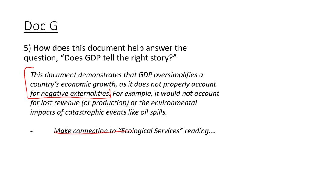 Doc G 5) How does this document help answer the question, Does GDP tell the right story