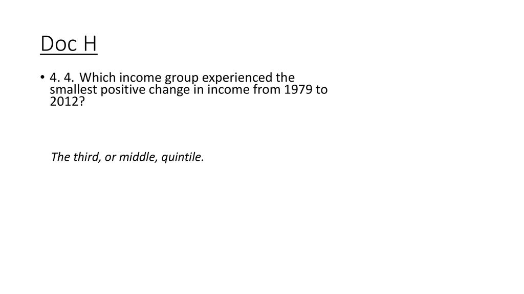 Doc H Which income group experienced the smallest positive change in income from 1979 to 2012