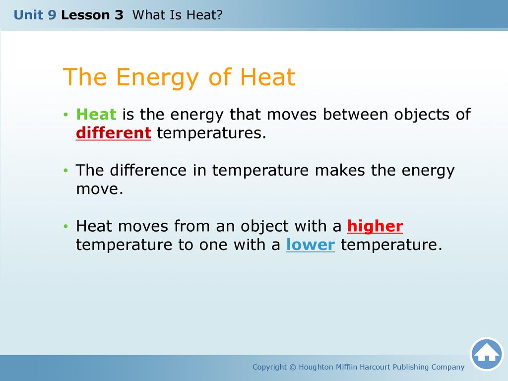 Unit 9 Lesson 3 What Is Heat? - ppt download