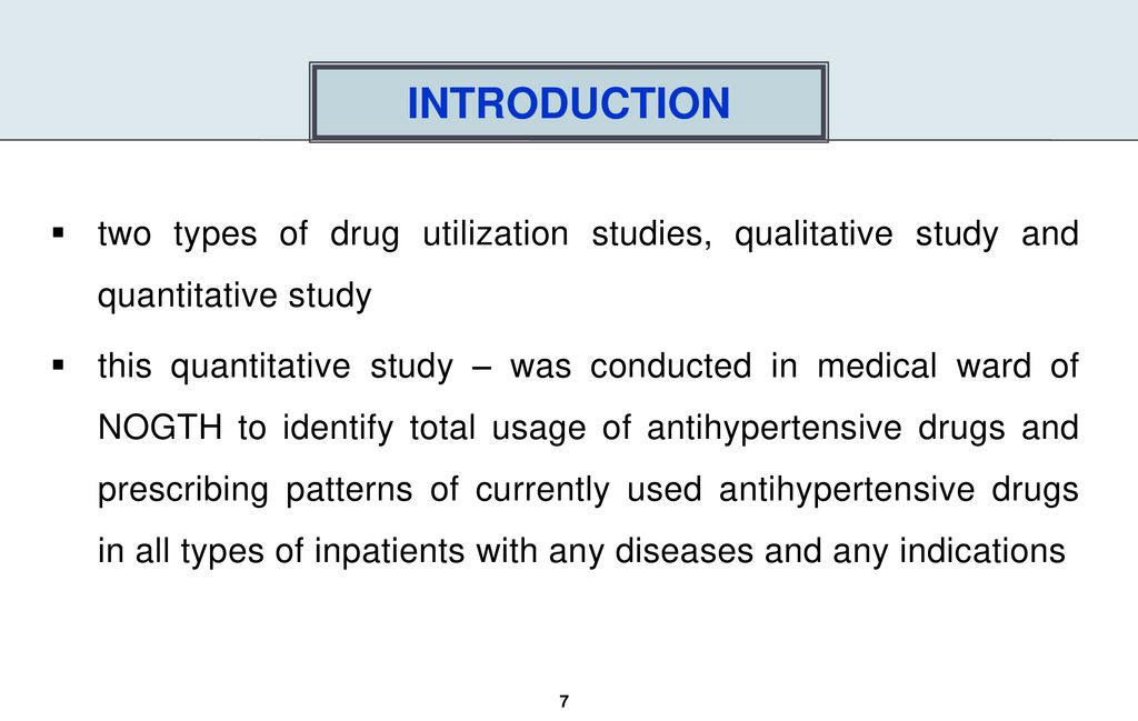 Introduction two types of drug utilization studies, qualitative study and quantitative study.