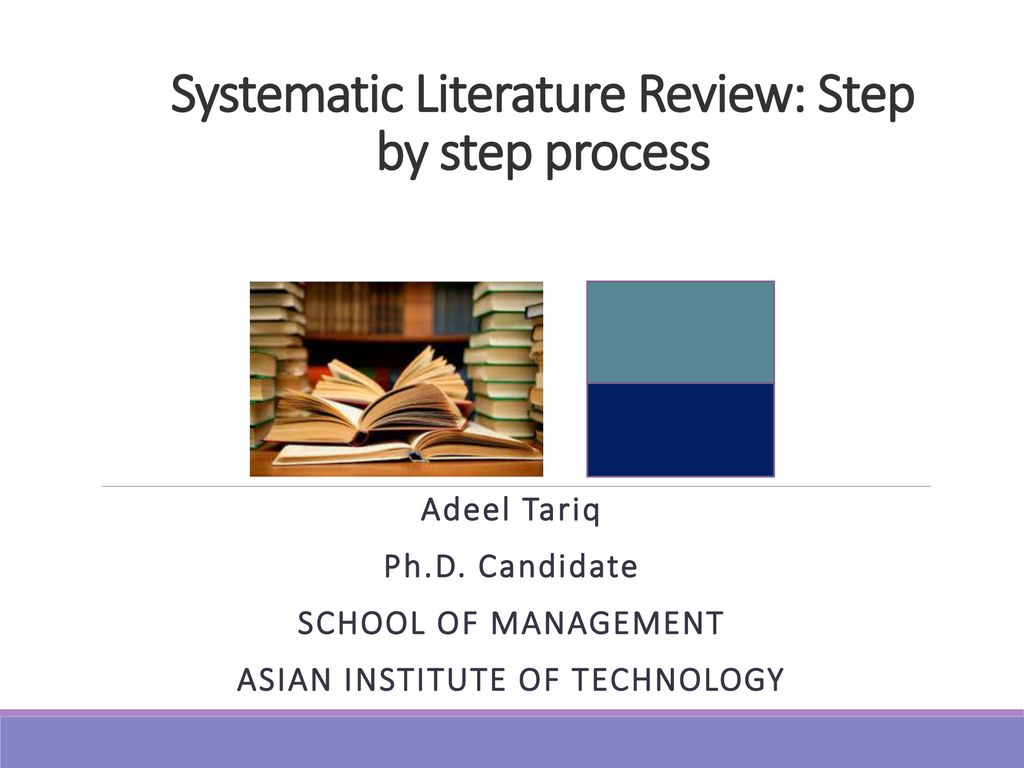 Systematic Literature Review: Step by step process