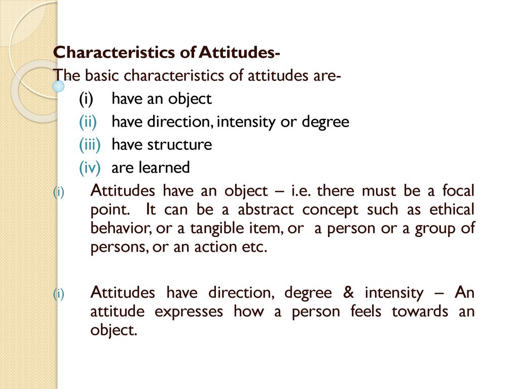 Attitude: Definition, Nature and Characteristics [Explained]