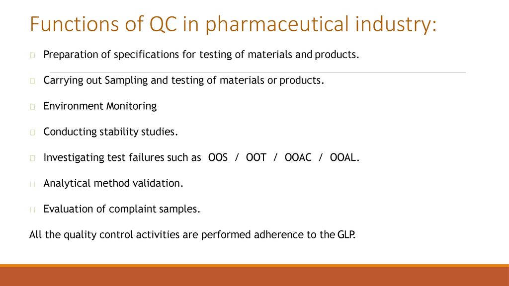 Functions of QC in pharmaceutical industry: