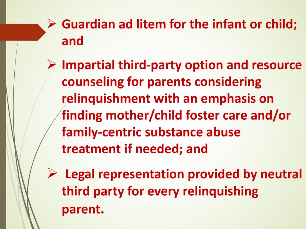 Guardian ad litem for the infant or child; and