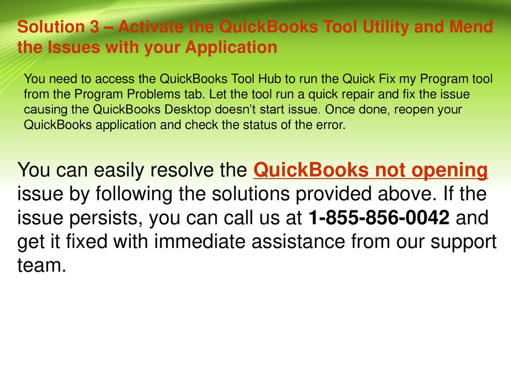 Perform these Steps to Fix the QuickBooks Not Opening Issue ppt download