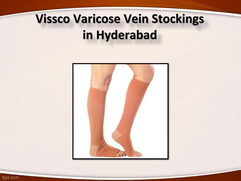 Vissco Varicose Vein Stocking Store in Hyderabad - ppt download