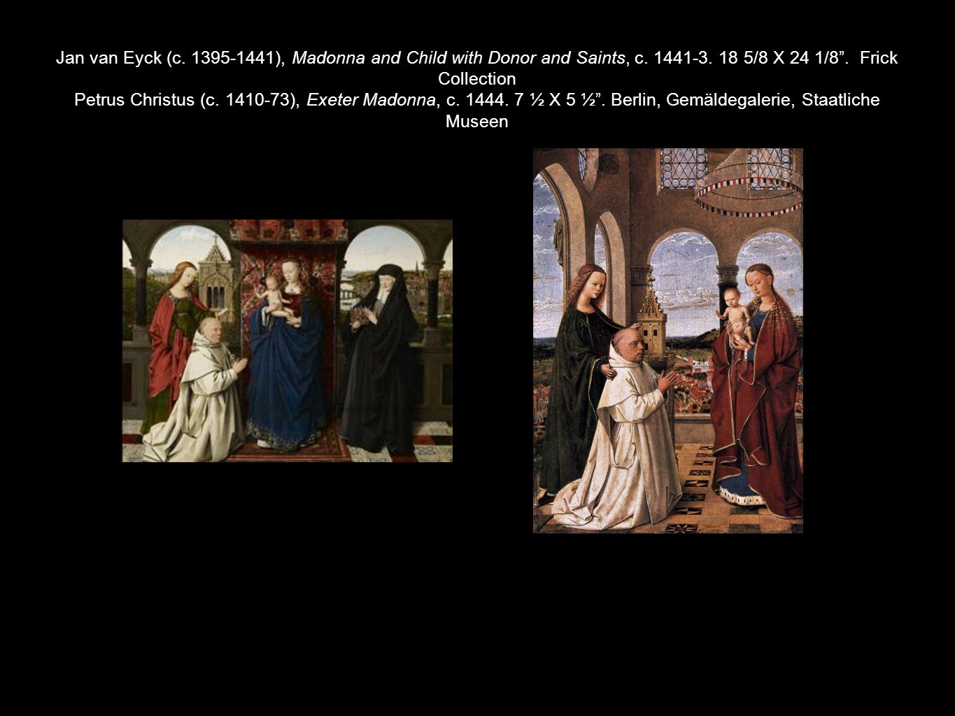 Petrus Christus C Exeter Madonna C X 5 Ppt Download