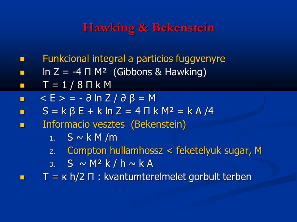 Hawking & Bekenstein Funkcional integral a particios fuggvenyre