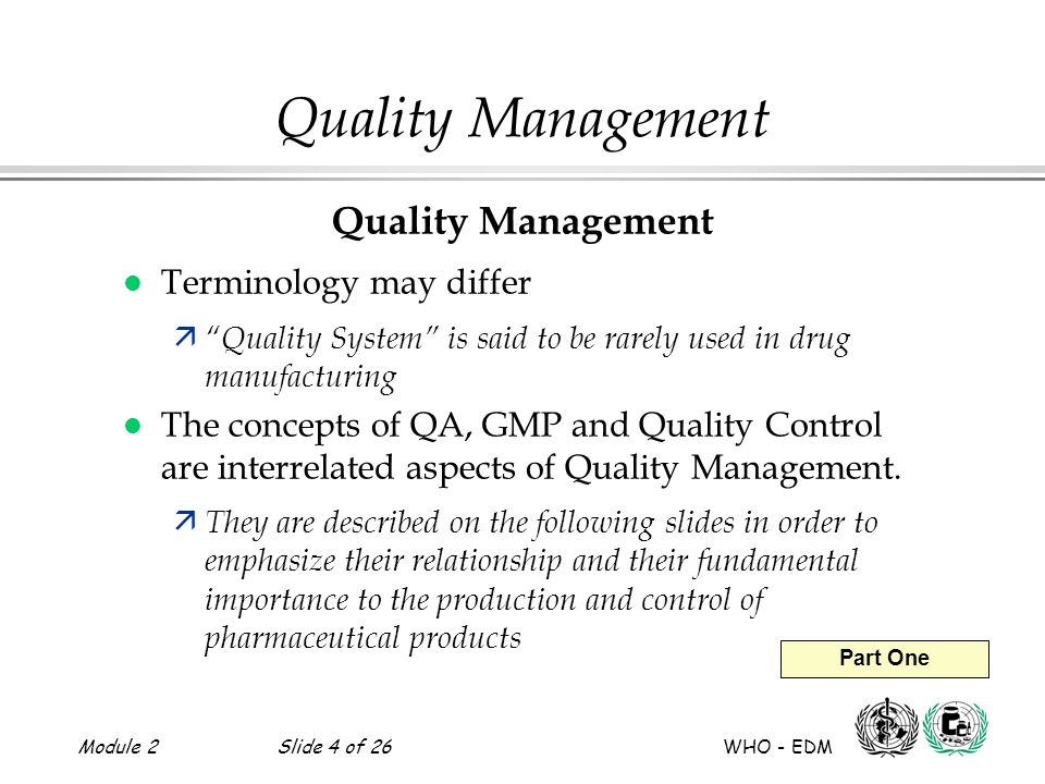 Quality Management Quality Management Terminology may differ
