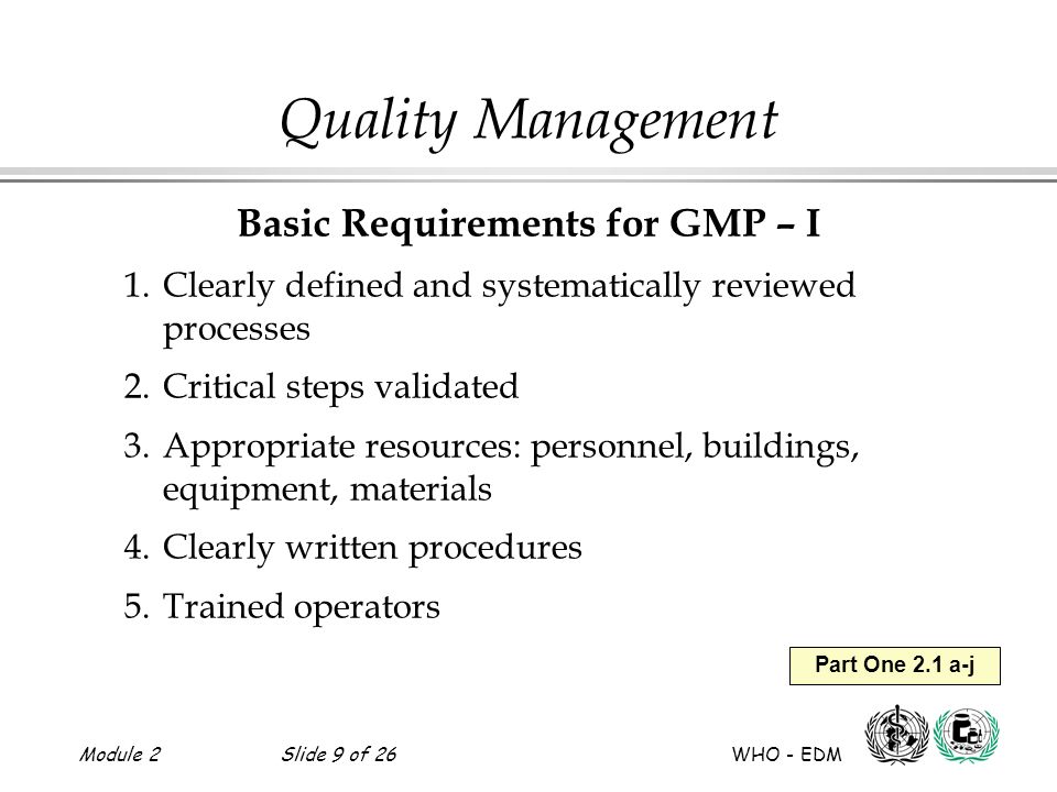 Basic Requirements for GMP – I